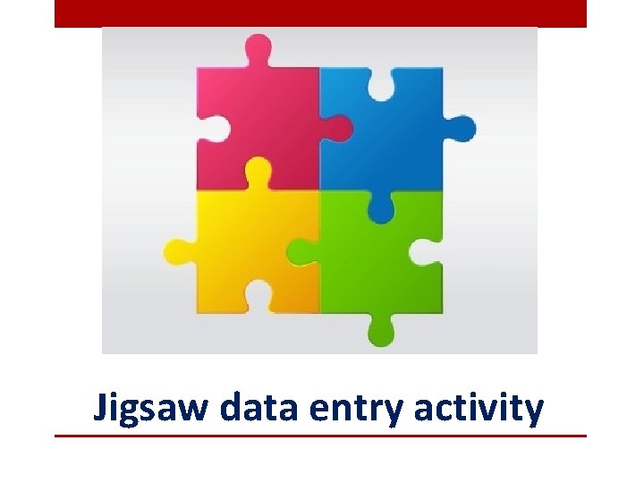 Jigsaw data entry activity 
