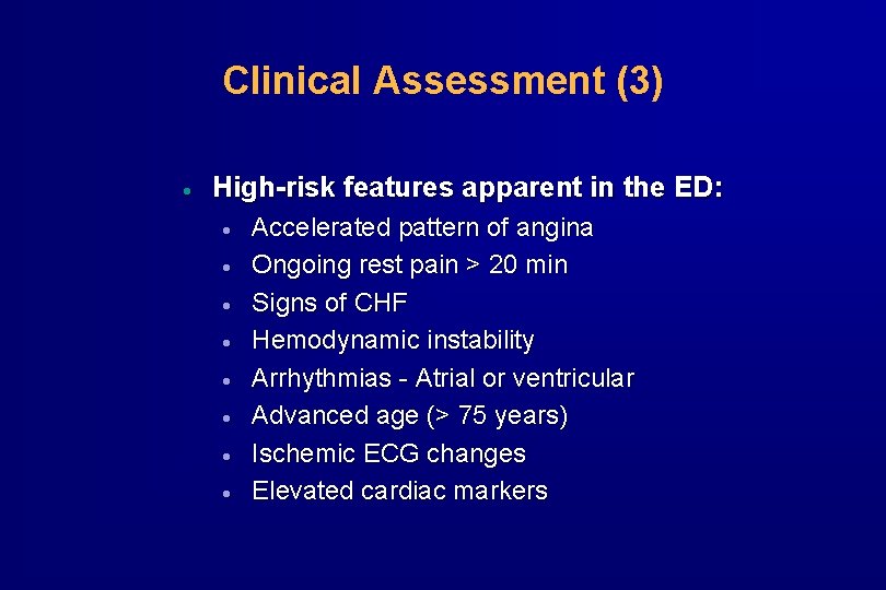 Clinical Assessment (3) · High-risk features apparent in the ED: · · · ·