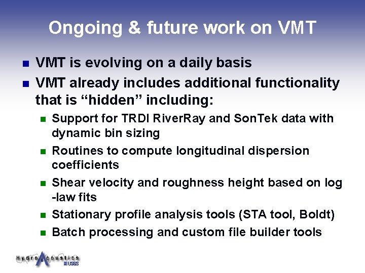 Ongoing & future work on VMT n n VMT is evolving on a daily Ongoing & future work on VMT n n VMT is evolving on a daily