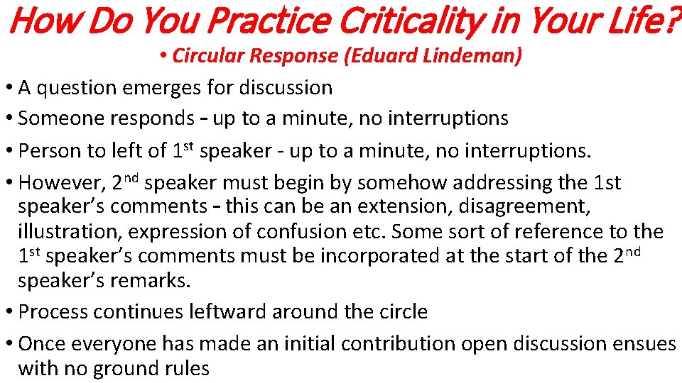 How Do You Practice Criticality in Your Life? • Circular Response (Eduard Lindeman) •