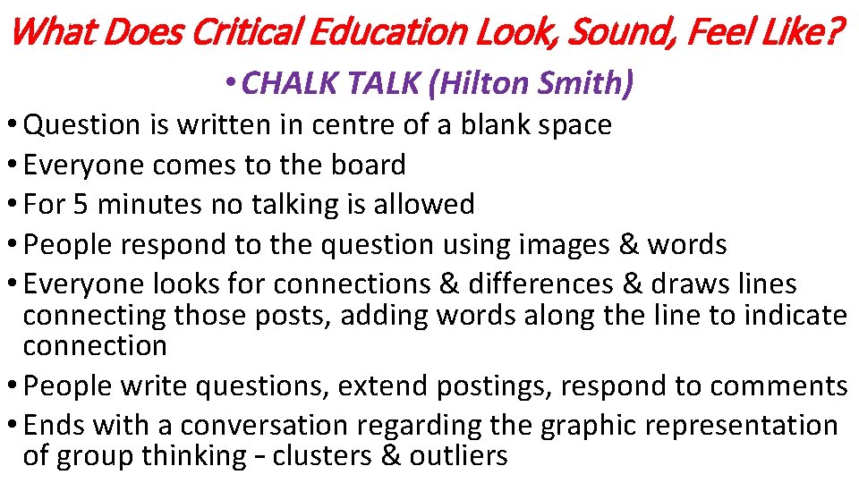 What Does Critical Education Look, Sound, Feel Like? • CHALK TALK (Hilton Smith) •