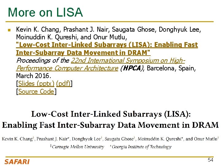 More on LISA n Kevin K. Chang, Prashant J. Nair, Saugata Ghose, Donghyuk Lee,