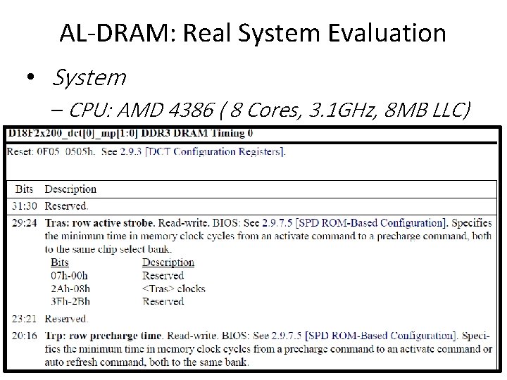 AL-DRAM: Real System Evaluation • System – CPU: AMD 4386 ( 8 Cores, 3.
