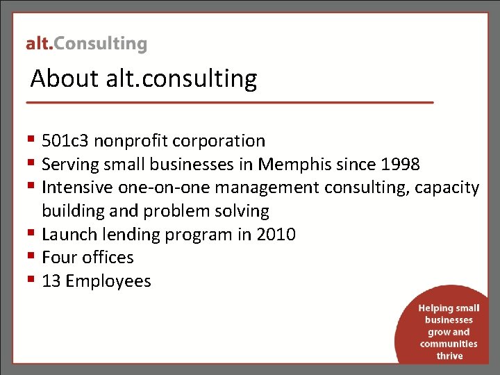 About alt. consulting § 501 c 3 nonprofit corporation § Serving small businesses in