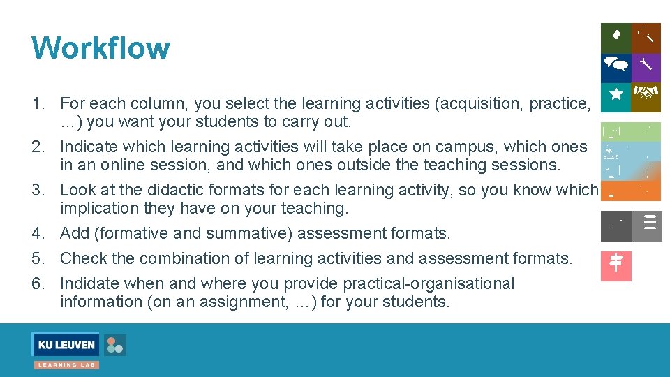Workflow 1. For each column, you select the learning activities (acquisition, practice, …) you