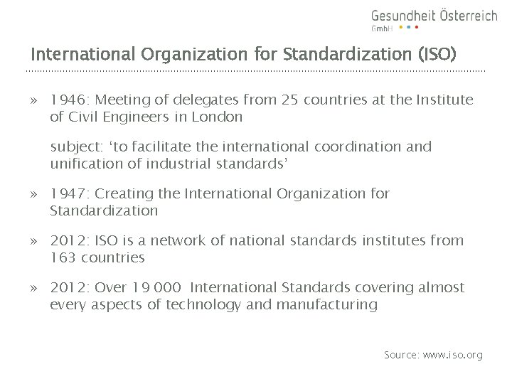 International Organization for Standardization (ISO) » 1946: Meeting of delegates from 25 countries at