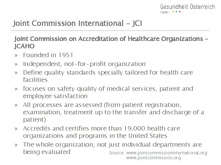 Joint Commission International - JCI Joint Commission on Accreditation of Healthcare Organizations JCAHO »