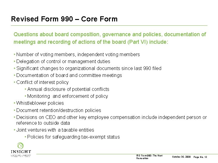 Revised Form 990 – Core Form Questions about board composition, governance and policies, documentation