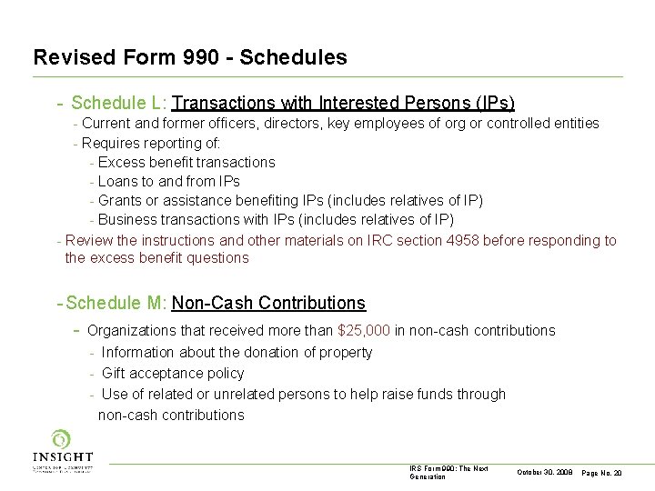 Revised Form 990 - Schedules - Schedule L: Transactions with Interested Persons (IPs) -