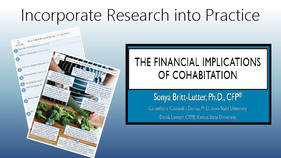 Incorporate Research into Practice 