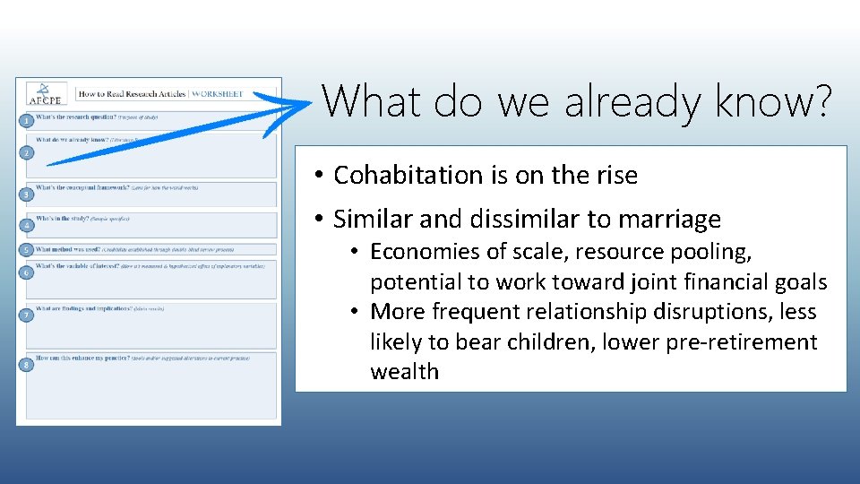 What do we already know? • Cohabitation is on the rise • Similar and