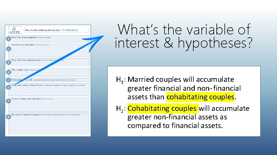 What’s the variable of interest & hypotheses? H 1: Married couples will accumulate greater
