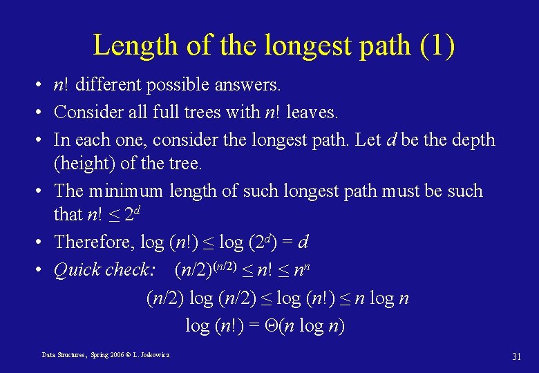 Length of the longest path (1) • n! different possible answers. • Consider all