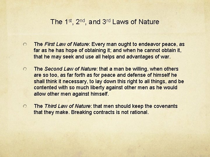 The 1 st, 2 nd, and 3 rd Laws of Nature The First Law