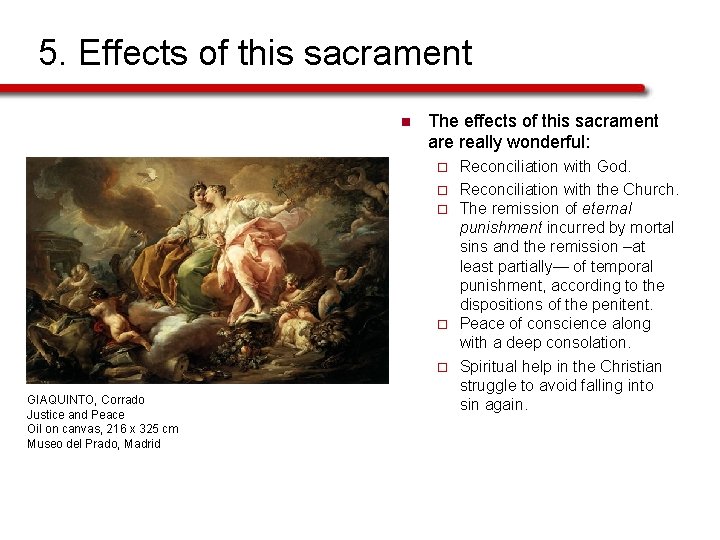 5. Effects of this sacrament n The effects of this sacrament are really wonderful: