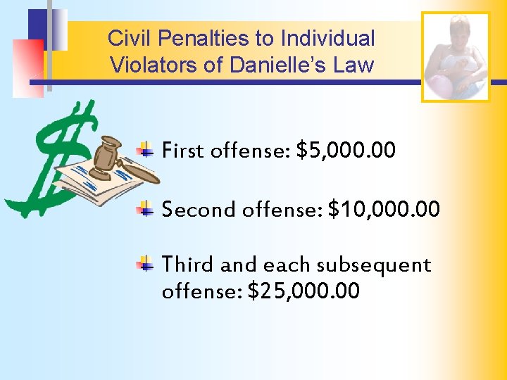 Danielles Law Training and Responsibilities Danielles Law Anyone