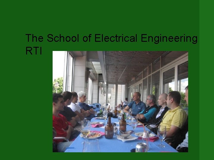 The School of Electrical Engineering RTI 