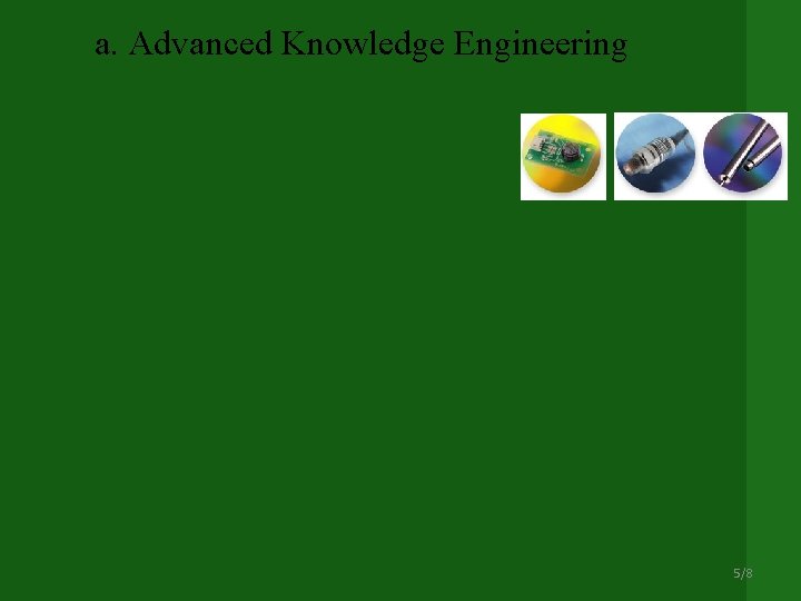 a. Advanced Knowledge Engineering V. Milutinovic, B. Radenkovic, G. Rakocevic, et al, Modern Approaches
