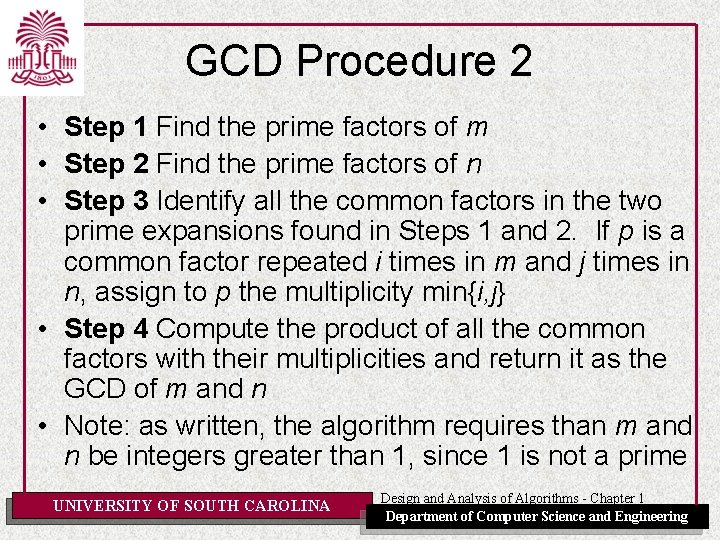 GCD Procedure 2 • Step 1 Find the prime factors of m • Step GCD Procedure 2 • Step 1 Find the prime factors of m • Step