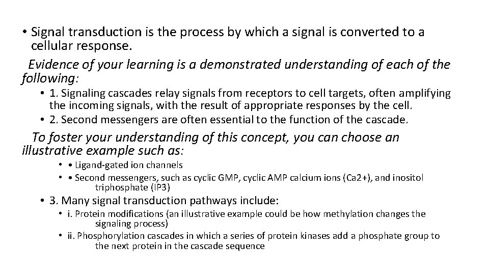 • Signal transduction is the process by which a signal is converted to • Signal transduction is the process by which a signal is converted to