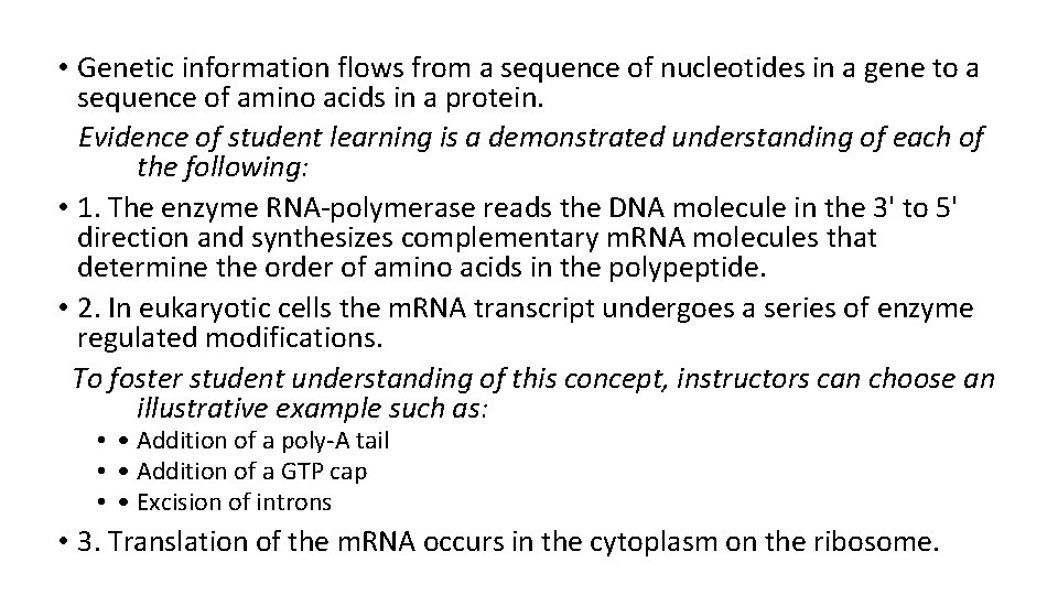 • Genetic information flows from a sequence of nucleotides in a gene to • Genetic information flows from a sequence of nucleotides in a gene to