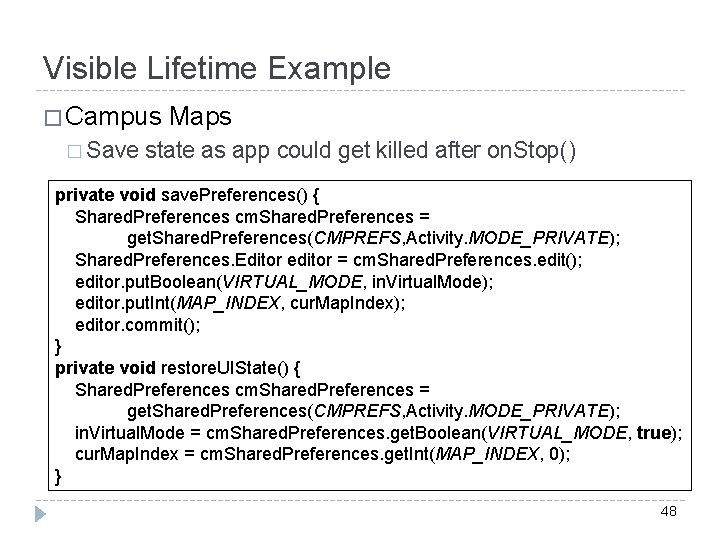 Visible Lifetime Example � Campus � Save Maps state as app could get killed