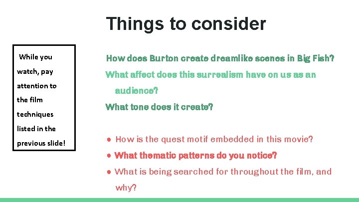 Things to consider While you How does Burton create dreamlike scenes in Big Fish?