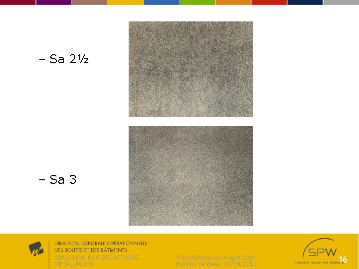 – Sa 2½ – Sa 3 DIRECTION DES STRUCTURES METALLIQUES Prescriptions Ouvrages d’Art Moulins