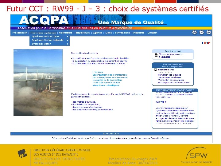 Futur CCT : RW 99 - J – 3 : choix de systèmes certifiés