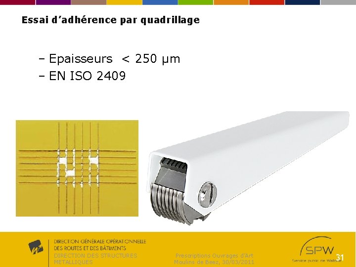 Essai d’adhérence par quadrillage – Epaisseurs < 250 µm – EN ISO 2409 DIRECTION