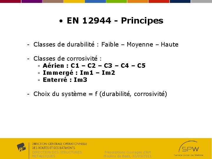  • EN 12944 - Principes - Classes de durabilité : Faible – Moyenne