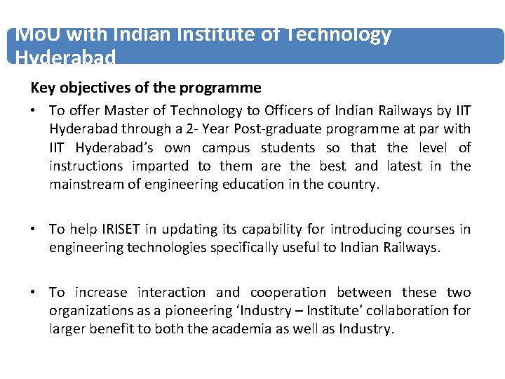 Mo. U with Indian Institute of Technology Hyderabad Key objectives of the programme •