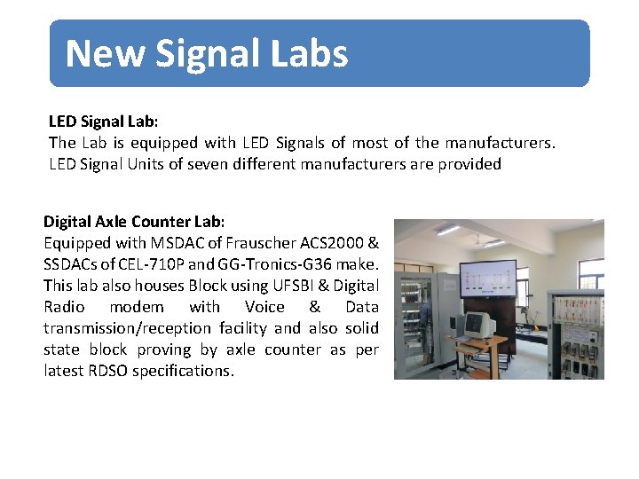 New Signal Labs LED Signal Lab: The Lab is equipped with LED Signals of