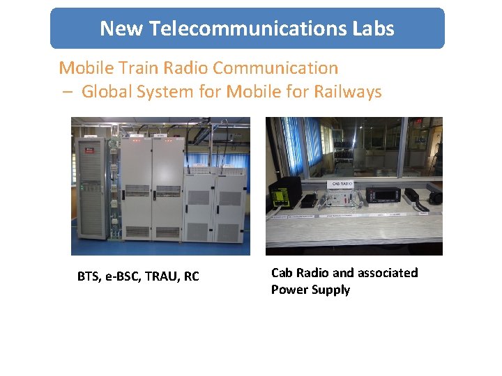 New Telecommunications Labs Mobile Train Radio Communication – Global System for Mobile for Railways