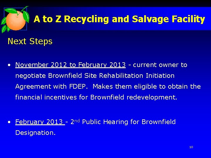 A to Z Recycling and Salvage Facility Next Steps • November 2012 to February