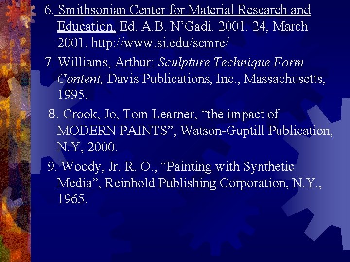 6. Smithsonian Center for Material Research and Education. Ed. A. B. N’Gadi. 2001. 24,