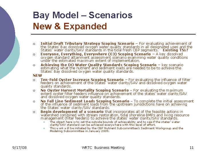Bay Model – Scenarios New & Expanded Initial Draft Tributary Strategy Scoping Scenario –