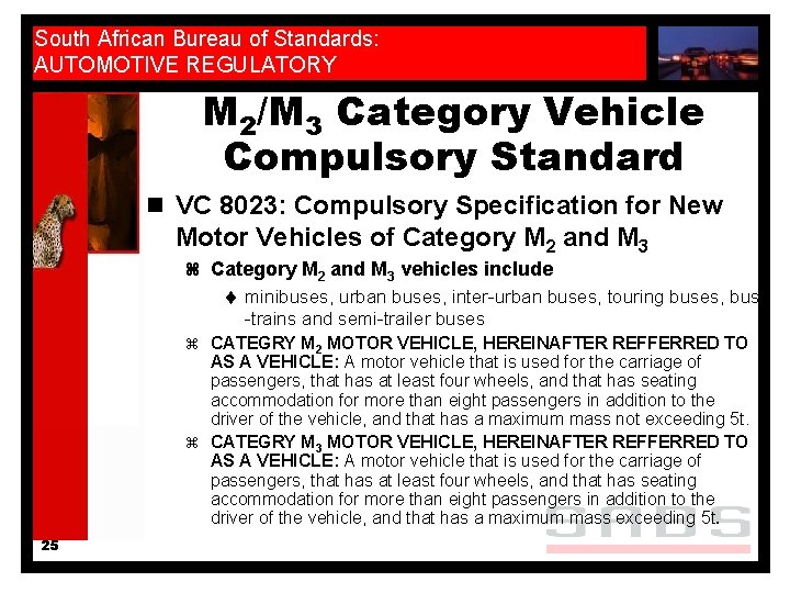 South African Bureau of Standards: AUTOMOTIVE REGULATORY M 2/M 3 Category Vehicle Compulsory Standard