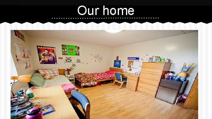 Our home 