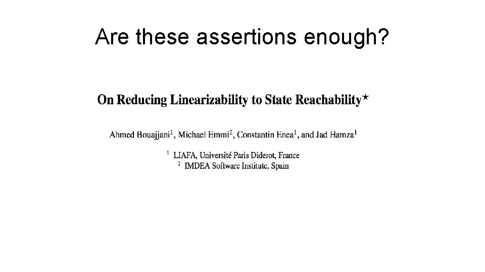 Are these assertions enough? 