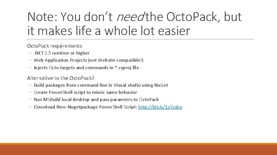 Note: You don’t need the Octo. Pack, but it makes life a whole lot