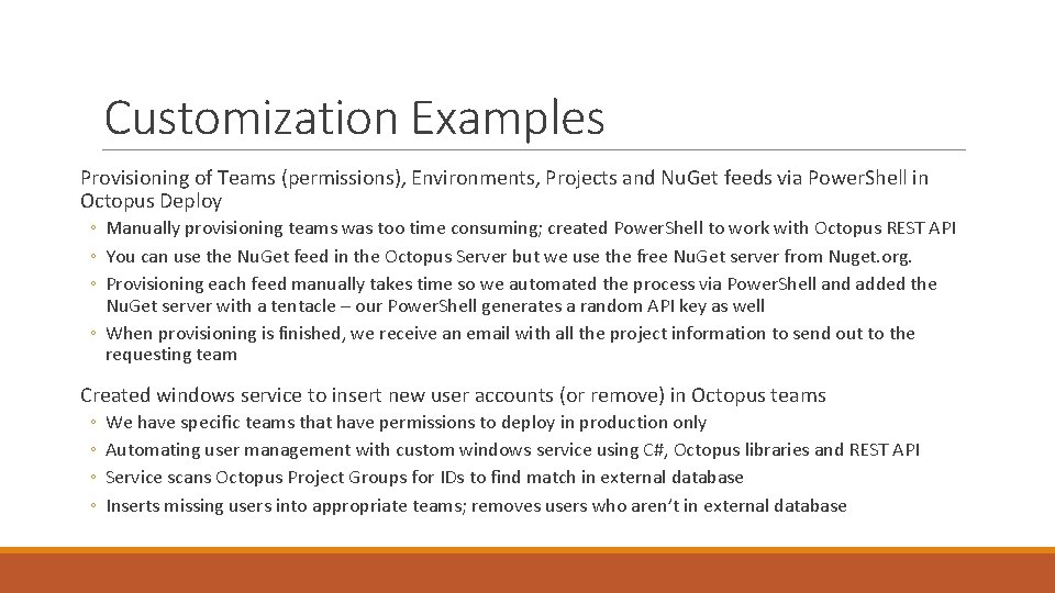 Customization Examples Provisioning of Teams (permissions), Environments, Projects and Nu. Get feeds via Power.