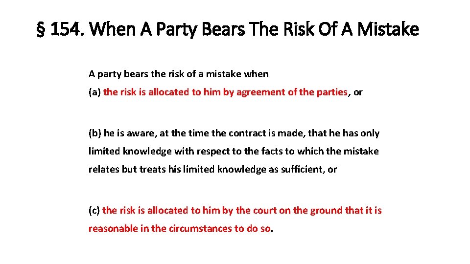 § 154. When A Party Bears The Risk Of A Mistake A party bears