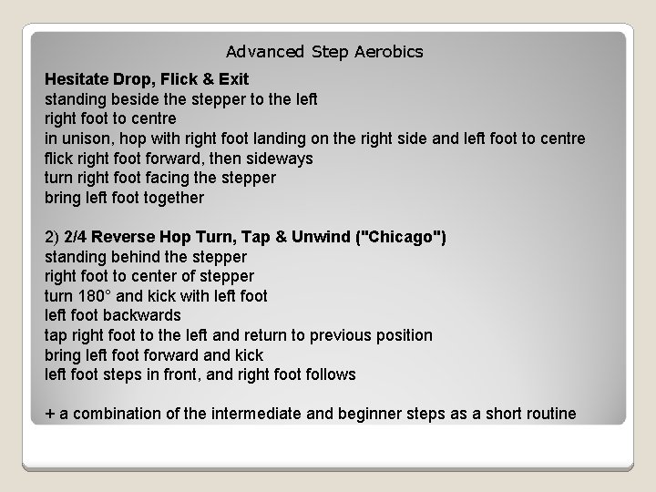 Advanced Step Aerobics Hesitate Drop, Flick & Exit standing beside the stepper to the
