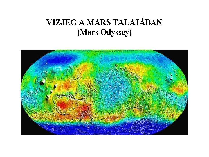 VÍZJÉG A MARS TALAJÁBAN (Mars Odyssey) 