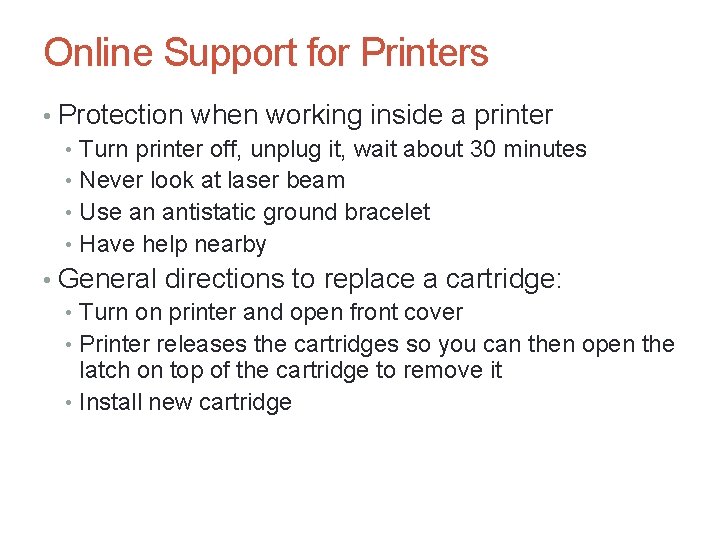 Online Support for Printers • Protection when working inside a printer • Turn printer