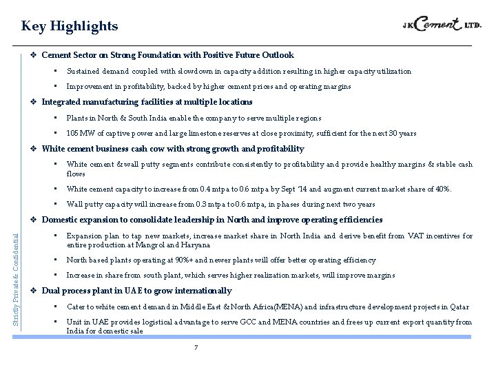 Key Highlights v Cement Sector on Strong Foundation with Positive Future Outlook • Sustained