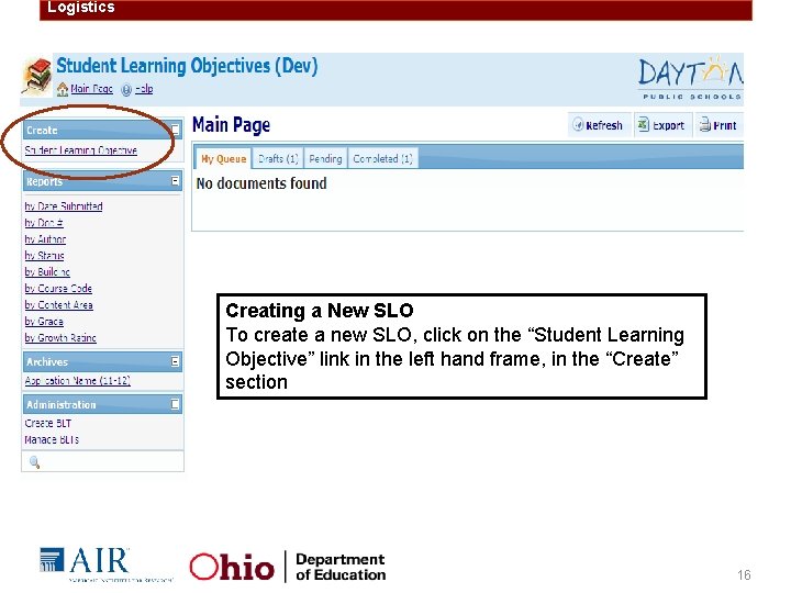 Logistics Creating a New SLO To create a new SLO, click on the “Student