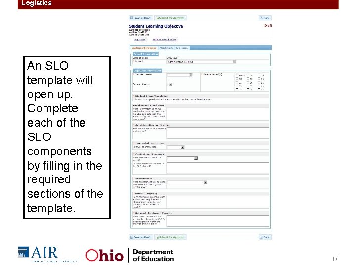 Logistics An SLO template will open up. Complete each of the SLO components by