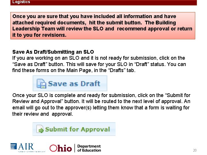Logistics Once you are sure that you have included all information and have attached
